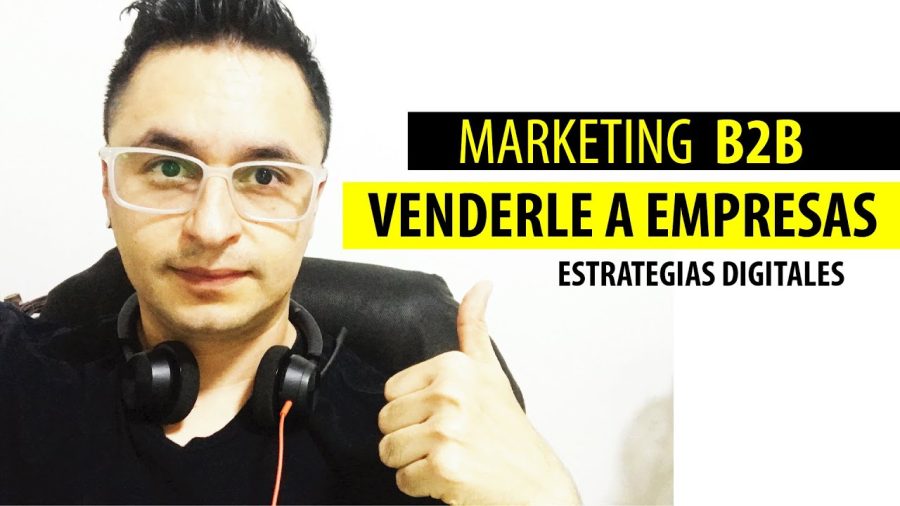 Estrategias-de-Marketing-para-Empresas-B2B | Hablemos de Marketing
