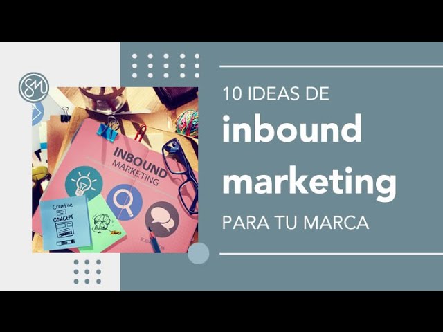 10 Herramientas de Inbound Marketing que Debes Conocer