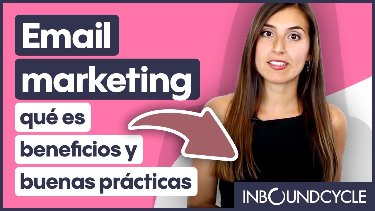 Las Mejores Prácticas de Email Marketing para el Inbound Marketing