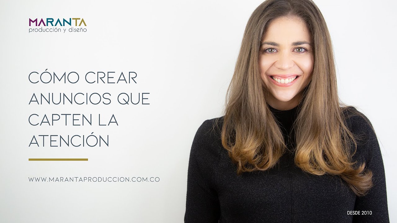 Cómo Crear Anuncios que Capten la Atención del Público