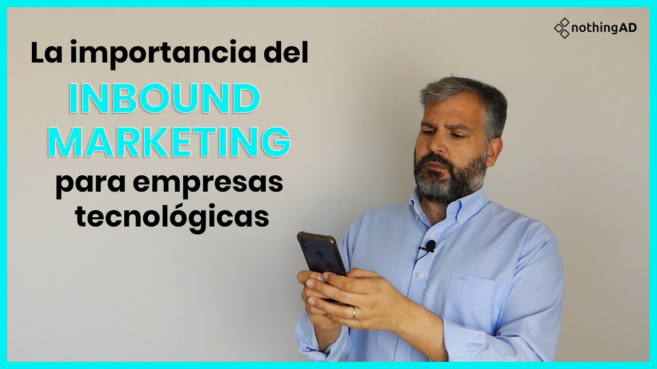 Estrategias de Inbound Marketing para el Sector Tecnológico