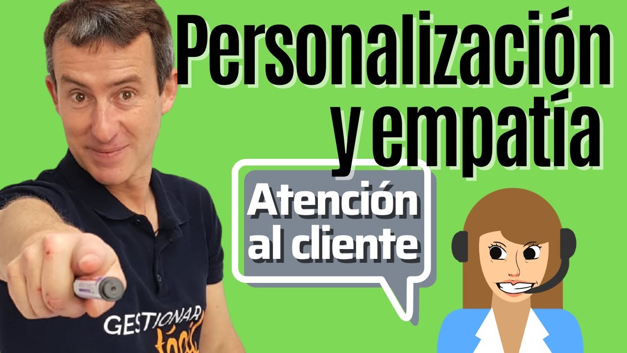 Desarrollando empatía en entornos de servicio al cliente: Claves para la atención