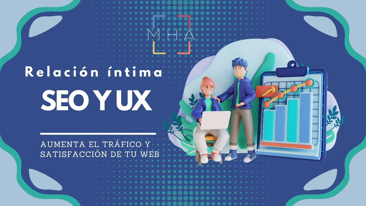 SEO y UX: Cómo Crear Experiencias que Encanten a Usuarios y Motores de Búsqueda