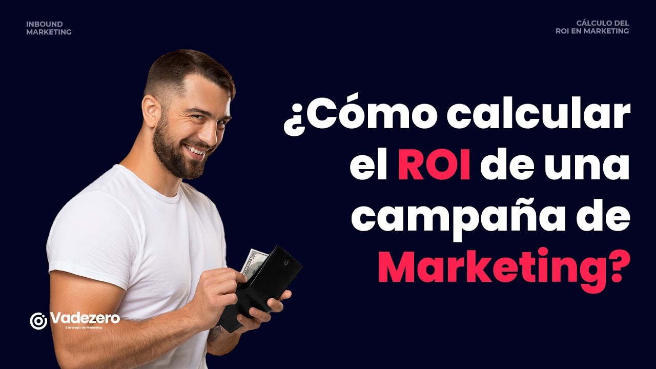 cómo ha cambiado la percepción del marketing digital en los últimos años Cómo medir el ROI en acciones de marketing digital