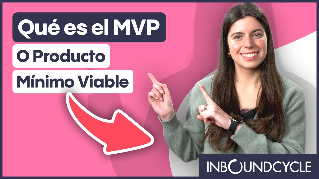 MVP (Producto Mínimo Viable) qué es