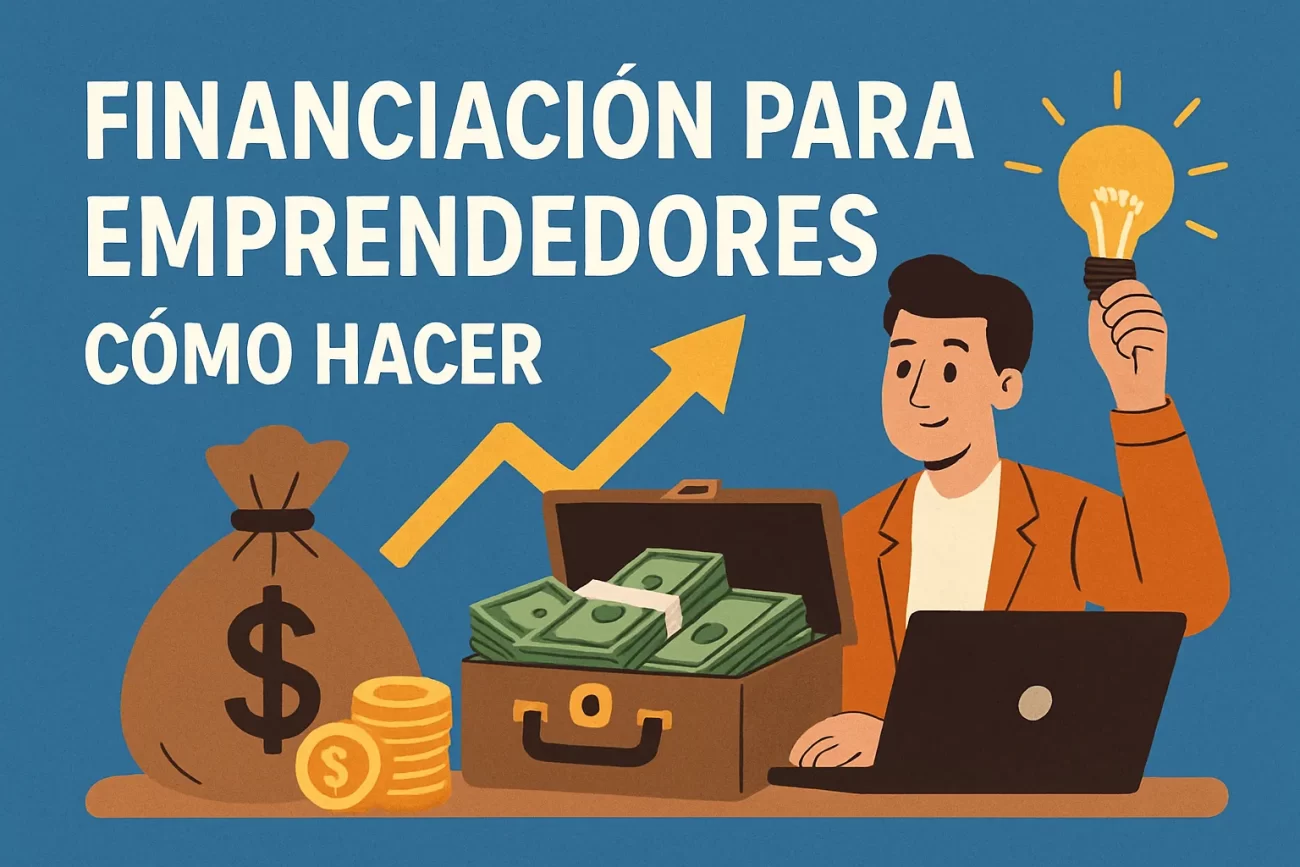 Financiación para emprendedores cómo hacer