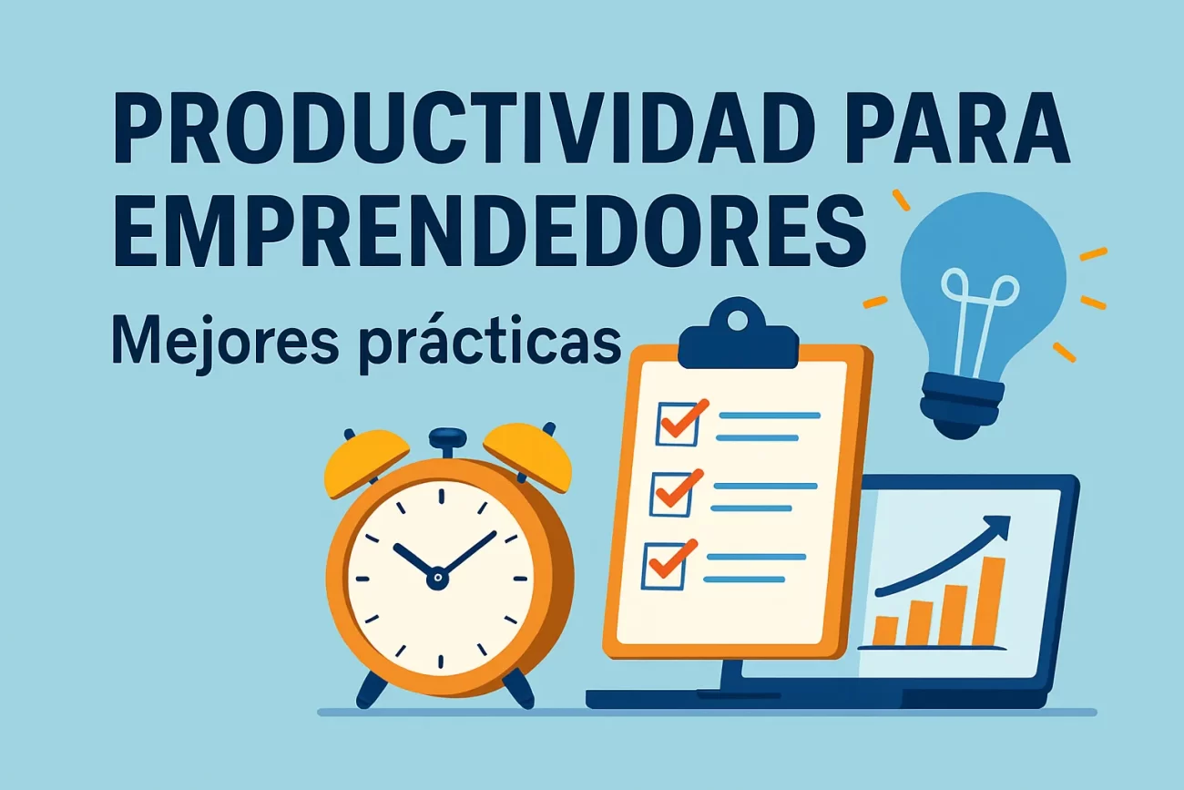 Productividad para emprendedores mejores prácticas