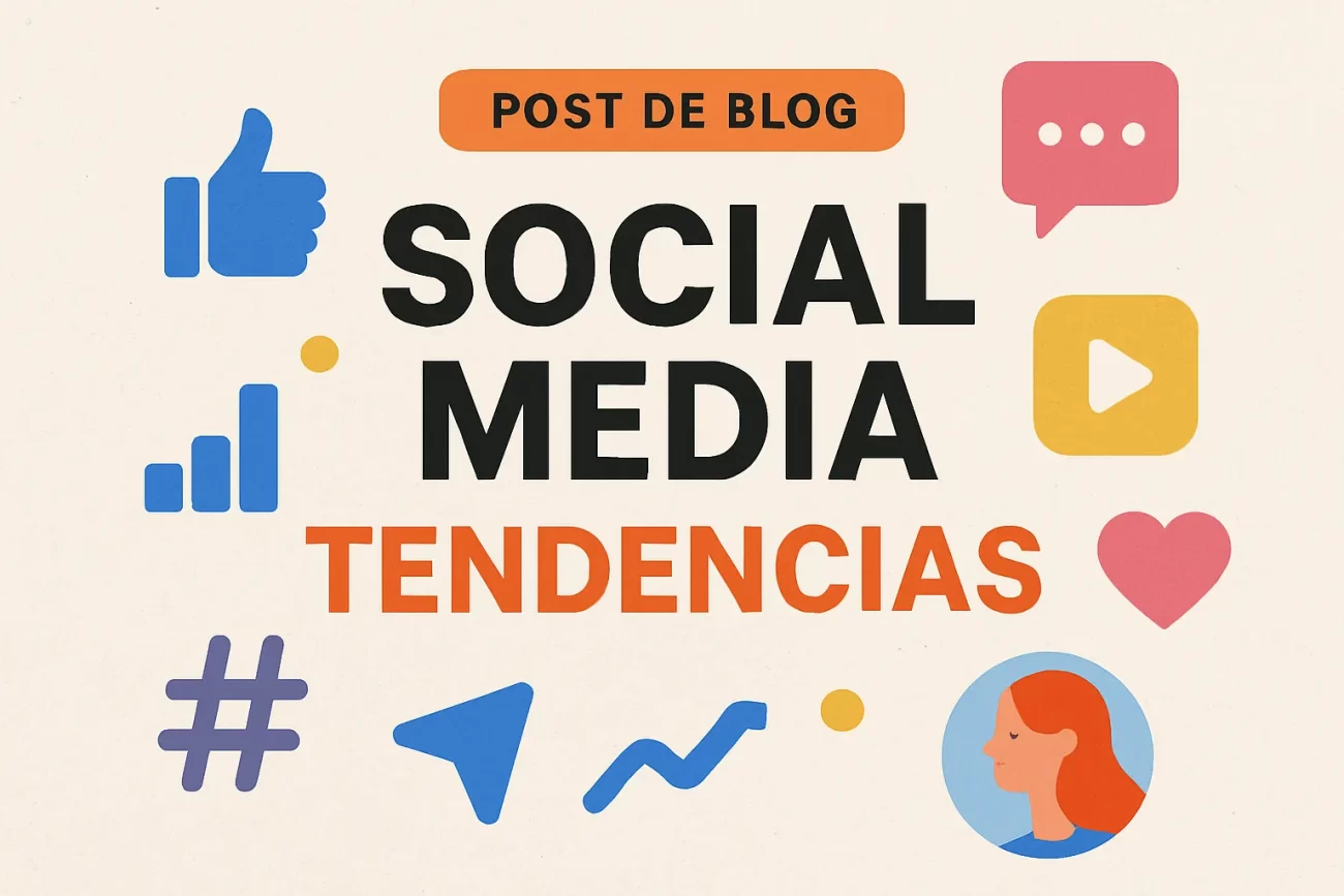 Social-Media-tendencias | Hablemos de Marketing Social Media tendencias