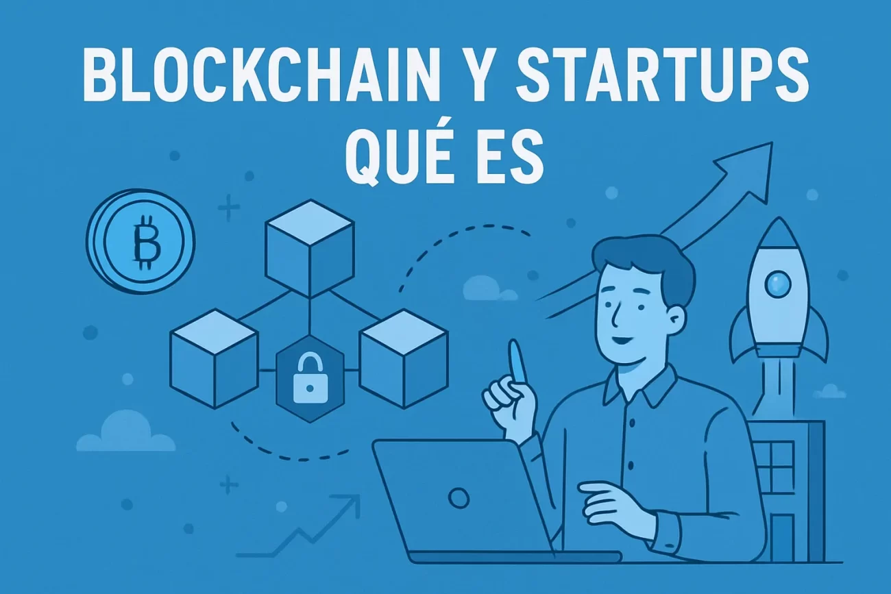 Blockchain y startups qué es