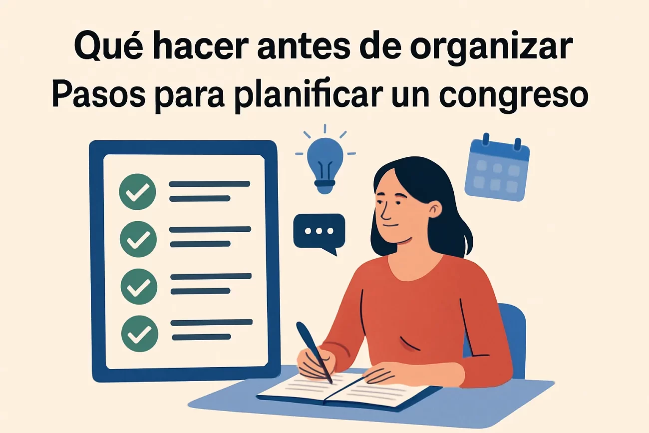 qué hacer antes de organizar Pasos para planificar un congreso