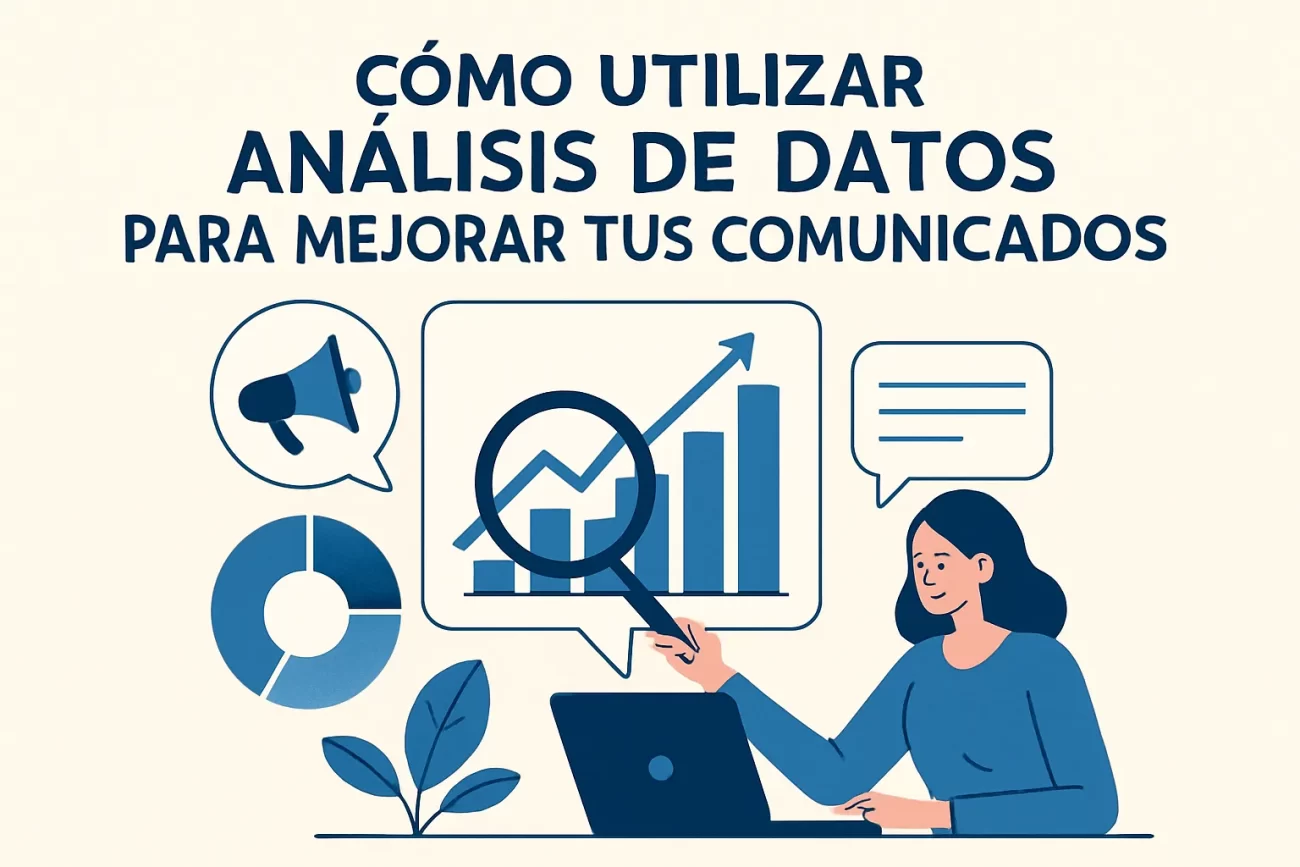 Como-Utilizar-Analisis-de-Datos-para-Mejorar-tus-Comunicados | Hablemos de Marketing Cómo Utilizar Análisis de Datos para Mejorar tus Comunicados