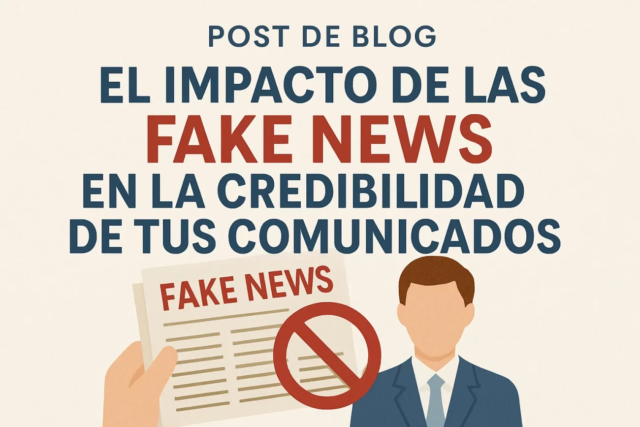 El-Impacto-de-las-Fake-News-en-la-Credibilidad-de-tus-Comunicados | Hablemos de Marketing El Impacto de las Fake News en la Credibilidad de tus Comunicados