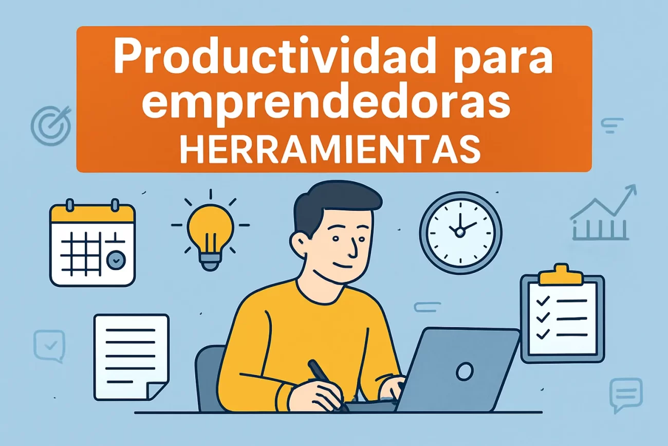 Productividad para emprendedores herramientas