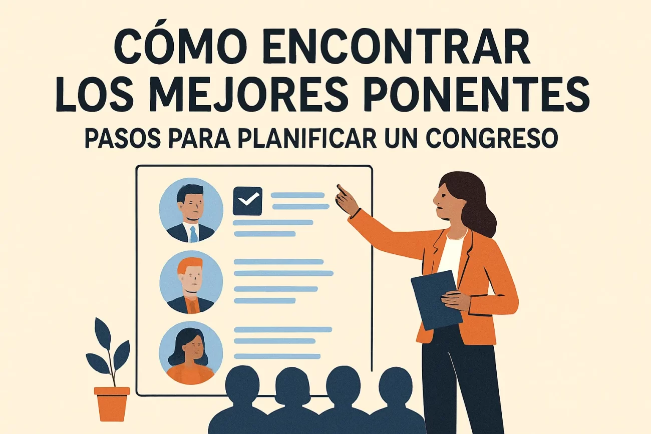 cómo encontrar los mejores ponentes para Pasos para planificar un congreso