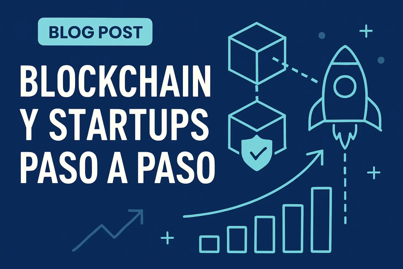 Blockchain-y-startups-paso-a-paso | Hablemos de Marketing Blockchain y startups paso a paso