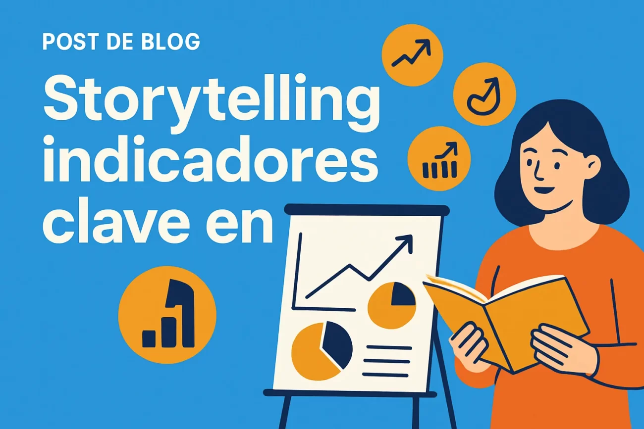 Storytelling indicadores clave en