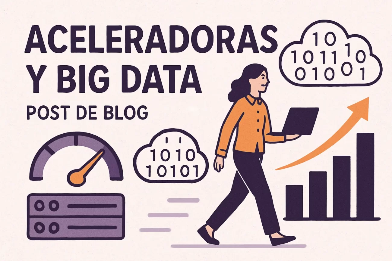 Aceleradoras-big-data-y | Hablemos de Marketing Aceleradoras big data y