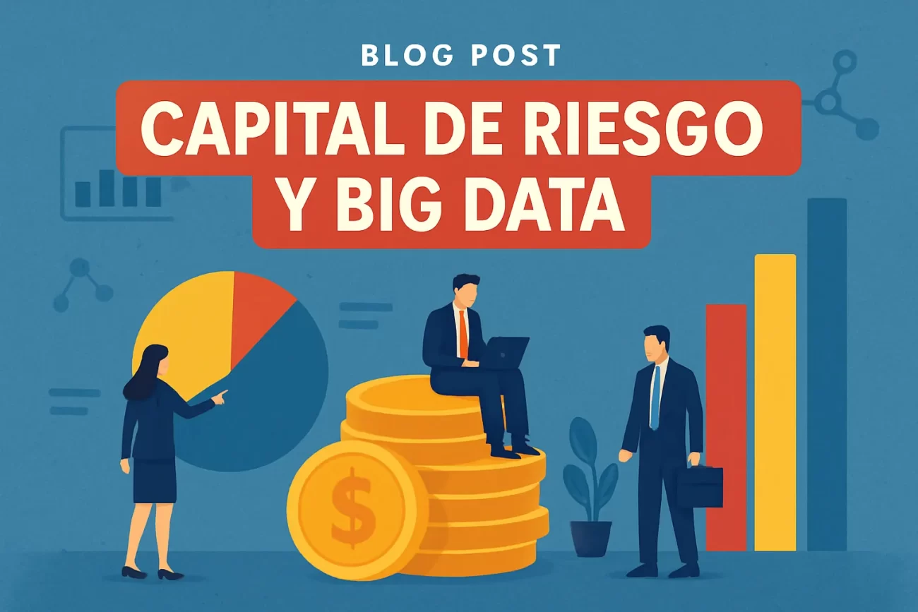 Capital-de-riesgo-big-data-y | Hablemos de Marketing Capital de riesgo big data y