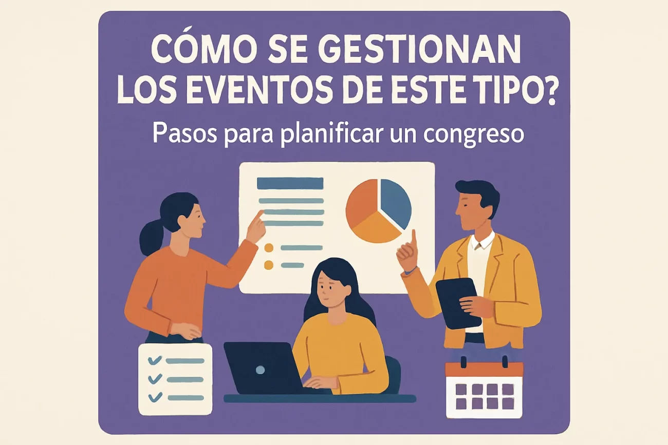 como-se-gestionan-los-eventos-de-este-tipo-Pasos-para-planificar-un-congreso | Hablemos de Marketing cómo se gestionan los eventos de este tipo Pasos para planificar un congreso