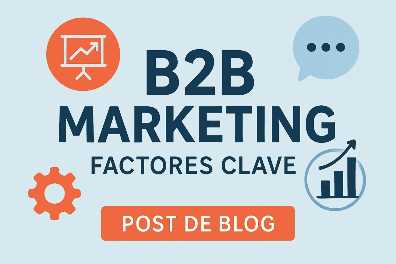 B2B Marketing factores clave en