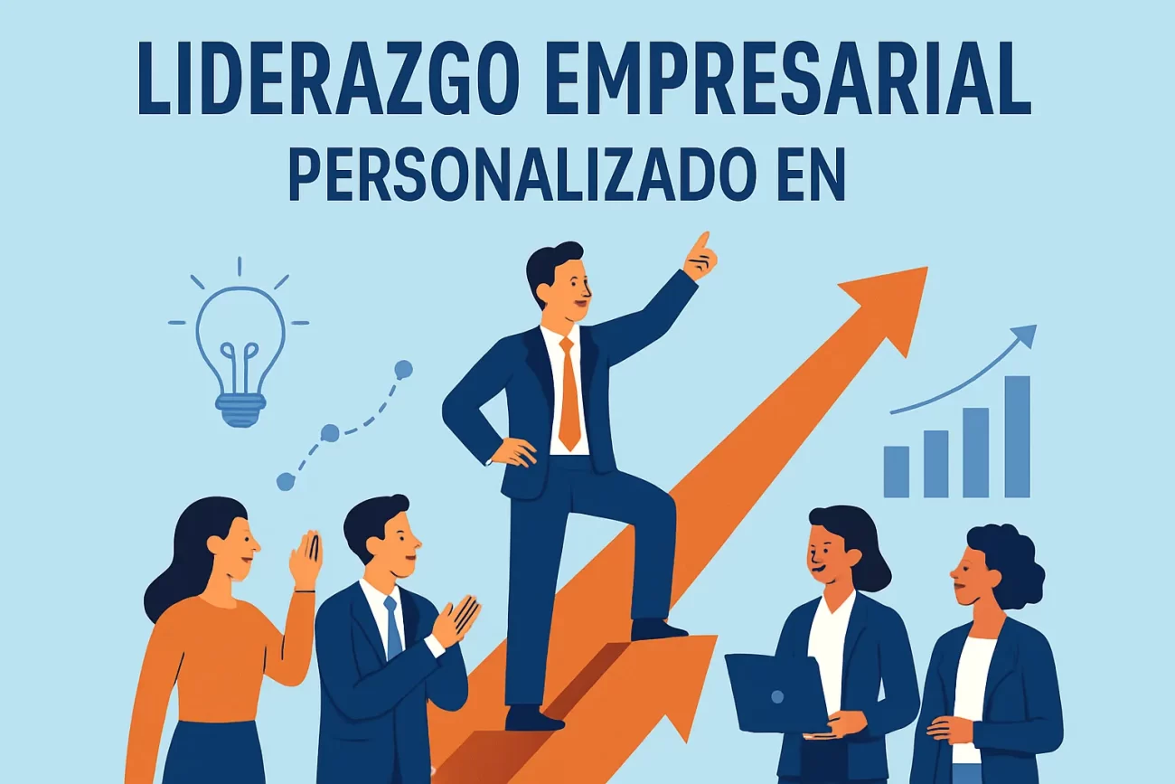 Liderazgo-empresarial-personalizacion-en | Hablemos de Marketing Liderazgo empresarial personalización en