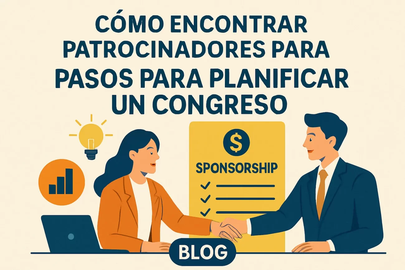 como-encontrar-patrocinadores-para-Pasos-para-planificar-un-congreso | Hablemos de Marketing cómo encontrar patrocinadores para Pasos para planificar un congreso
