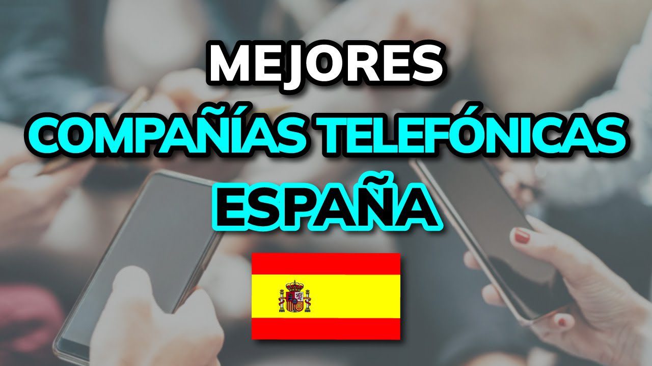 que-empresas-tienen-mejor-servicio-en-Espana-Marcas-de-telecomunicaciones-en-Espana | Hablemos de Marketing qué empresas tienen mejor servicio en España Marcas de telecomunicaciones en España