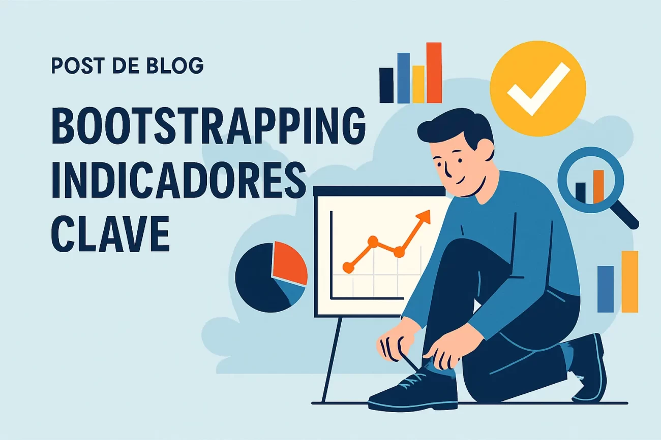 Bootstrapping-indicadores-clave-en | Hablemos de Marketing Bootstrapping indicadores clave en